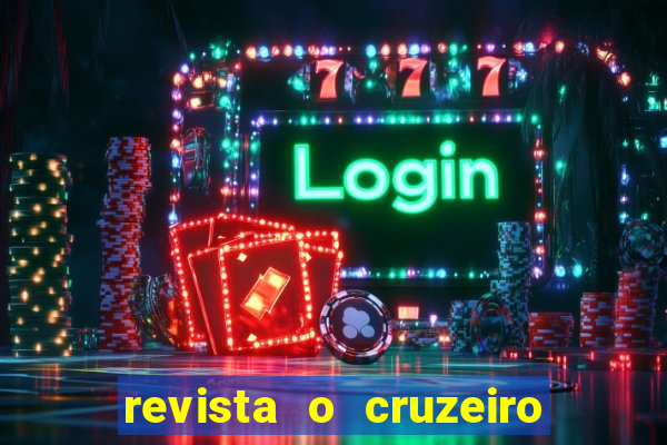 revista o cruzeiro acervo digital